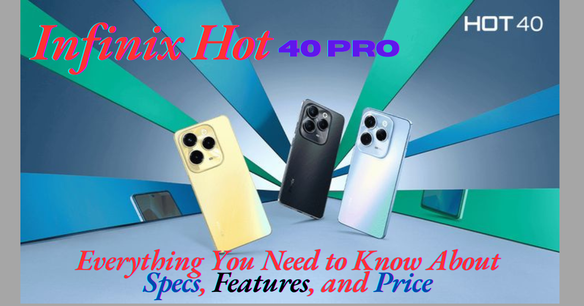 Infinix Hot 40